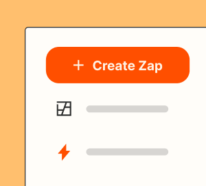 A simplified user interface design representing a portion of Zapier's platform. There's a vertical menu of platform options. At the top is a dominant orange button with text inside that reads "Create Zap." Beneath the button is a stack of menu icons to represent Zapier's dashboard and zaps.